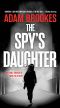 [Philip Mangan 03] • The Spy's Daughter